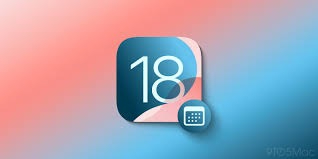 İşte iOS 18'in çağ atlatacak özellikleri!